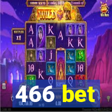 466 bet